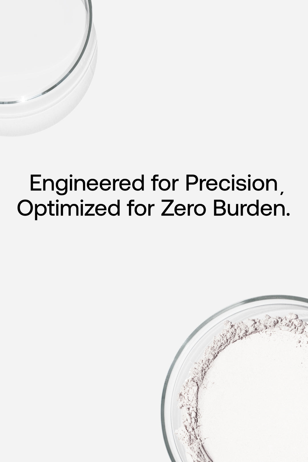 Engineered for Precision, Optimized for Zero Burden
